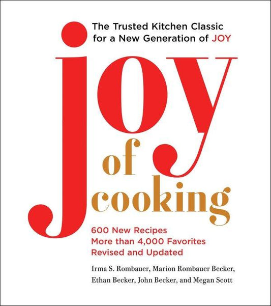 Joy of Cooking: The Trusted Kitchen Classic for a New Generation (2019)