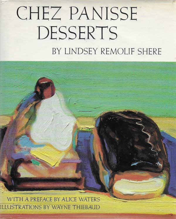 OP: Chez Panisse Desserts