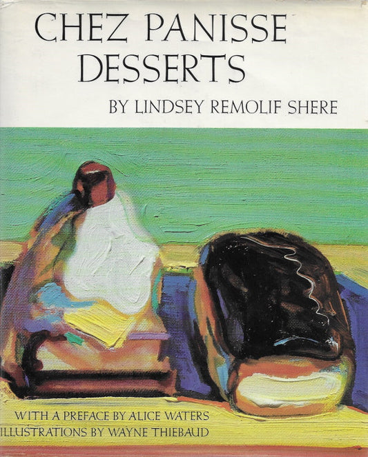 OP: Chez Panisse Desserts